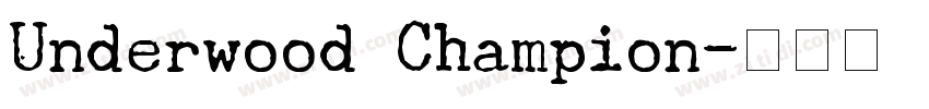 Underwood Champion字体转换